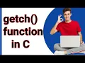 Getch function in C getch in C language getch function programming use of getch function