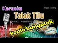 Download Lagu TALAK TILU - Karaoke Koplo//Versi Kendang Rampak