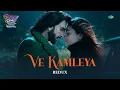 Download Lagu Ve Kamleya (Redux) |Rocky Aur Rani Kii Prem Kahaani |Alia|Ranveer|Pritam|Shreya Ghoshal|Tushar Joshi