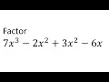 Factor 7x 3-2x 2 3x 2-6x