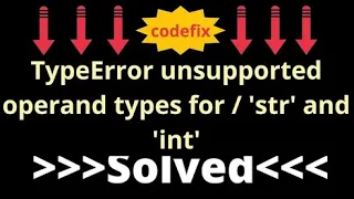Understanding and Resolving TypeError Unsupported Operand Types for Division str and int