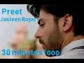 Lagu Preet | Jasleen Royal | 30 minutes loop