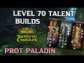 Level 70 Prot Paladin Talent Build Guide Deep Sanc Holyprot Retriprot