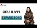 TEPANG SONO JAIPONGAN - CEU HATI