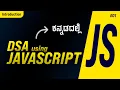 DSA in Kannada Using JavaScript Learn DSA from Scratch