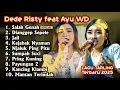Download Lagu SALAH GENAH DEDE RISTY FEAT AYU WD | GANJENE PANTURA FULL ALBUM TARLING TERBARU 2025