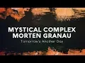Download Lagu Mystical Complex \u0026 Morten Granau - Tomorrow's Another Day (Official Audio)