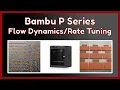 Bambu P1P P1S Filament Calibration Flow Dynamics Flow Rate