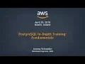 PostgreSQL In-Depth Training Fundamentals Part 2