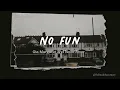 No Fun - Gia Margaret & Novo Amor Lyrics