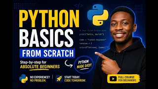 Python Basics From Scratch A Beginner s Guide to Start Coding Today