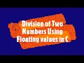 Division Of Two Numbers in C Using Floating values - tutorials