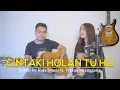 Download Lagu LAGU BATAK - CINTAKI HOLAN TU HO (Live Cover by Raja Syarif ft. Weina Sitanggang)