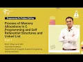Process of Memory Allocations in C Programming Self Referential Structures and Linked List Part1
