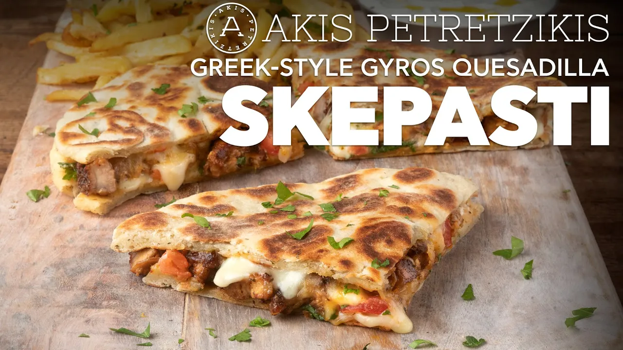 Greek-Style Gyros Quesadilla - Skepasti   Akis Petretzikis