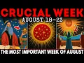 CRUCIAL WEEK August 17 23 5 Important Astrology Events You CAN T Miss WATCH NOW