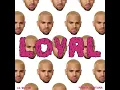 Loyal (East Coast Version)