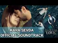 Download Lagu Kara Sevda || Ost Playlist