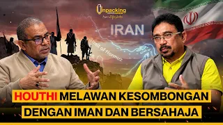 Houthi Membangun Kekuatan Militer Dengan Keimanan | Podcast Unpacking
