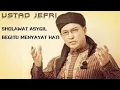 Lagu Sholawat Asyghil Mengenang Alm.Ust.Jefri Al Buchori #sholawat #ustadjefrialbuchori #asyghil
