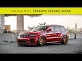 2018 Jeep SRT8 Zaimiam Goes Nuts Ferrada Forged USf02
