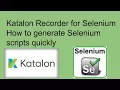 How To Record And Play Selenium Scripts using Katalon Recorder