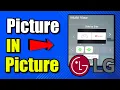How to Turn on Picture in Picture on LG TV Mutli view