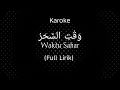 Lagu Karoke Waktu Sahar (Full Lirik) 
