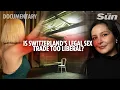 Is Switzerland s 3 billion legal sex trade too liberal Documentary