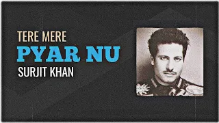 tere mere pyar nu surjit khan x the beat boss