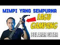 Download Lagu Belajar Gitar Dari Nol #5 | Strumming Keren Lagu Mimpi Yang Sempurna (Peterpan/NOAH)