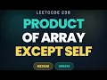 LeetCode 238 Product of Array Except Self Java LeetCode 75