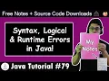 Syntax Errors Runtime Errors Logical Errors in Java Demo
