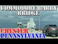 Commodore Barry Bridge - Logan Twp NJ to Chester PA