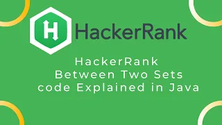 Between Two Sets HackerRank Solution Explained in Java Programming solutions