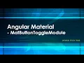 Angular Material Tutorial Mat Button Toggle Module