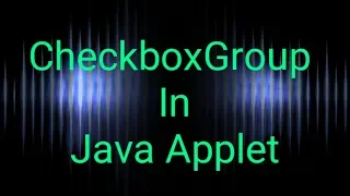 How To Add Checkboxgroup in Java Applet