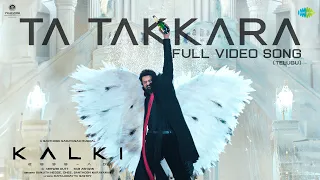 ta takkara telugu video song kalki 2898 ad prabhas disha patani santhosh narayanan