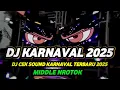 Download Lagu DJ CEK SOUND KARNAVAL VIRAL TERBARU 2025 FULL BASS HOREG NROTOK NULUP