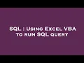 SQL Using Excel VBA to run SQL query