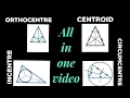 CENTROID ORTHOCENTRE INCENTRE in one by step explanation