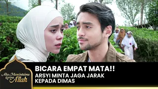 Download HANCUR HATINYA!! Arsyi Minta Dimas Menjauhinya | AKU MENCINTAIMU KARENA ALLAH | EPS.18 (3/4) MP3