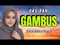QASIDAH GAMBUS MERDU PALING POPULER - ALBUM MUSIC RELIGI TERLARIS SEPANJANG MASAA