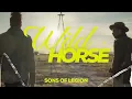 Sons of Legion - Wild Horse