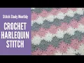 Harlequin Crochet Stitch Perfect Stitch for Blankets Stitch Study Monthly