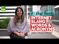 10 Most Trendy Internet Slang Words Acronyms You Must Know Learn English With Niharika
