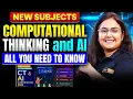 New Subjects Computational Thinking AI Explained All You Need to Know