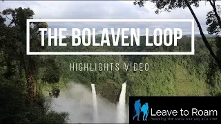 Bolaven Loop Highlights Reel