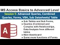 MS Access Basics to Advanced Session 5 Advanced Queries Combined Queries Forms VBA