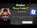 Roblox Error Code 2 - Connection Failed